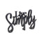 Melrose Cozy and Simply Sentiment Block Cut Out (Set of 2)