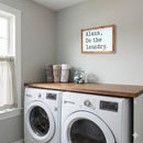 Melrose Alexa, Laundry Sentiment Sign 12"L Wall Decor, Modern, Rustic, Wood